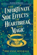 Unfortunate Side Effects of Heartbreak and Magic cover